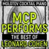 Molotov Cocktail Piano - MCP Performs the Best of Leonard Cohen